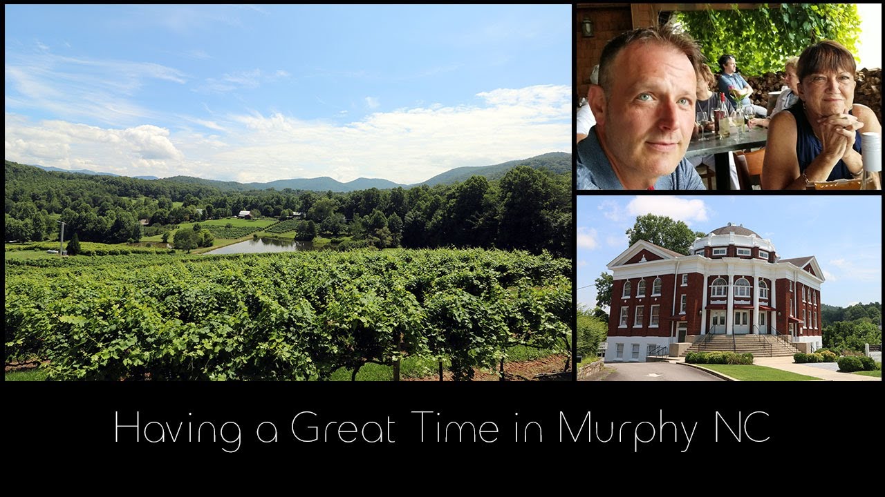 Having a Great Time in Murphy NC