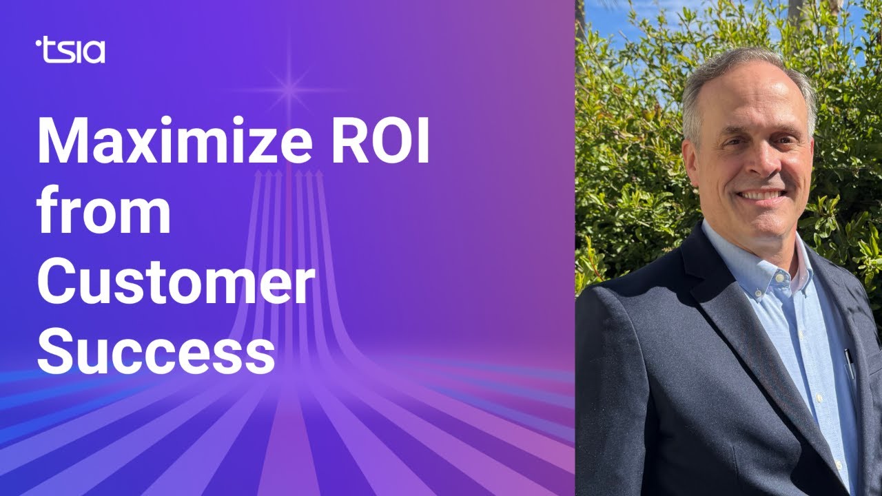 How to Maximize ROI from Customer Success Technology | TSIA Research Journey