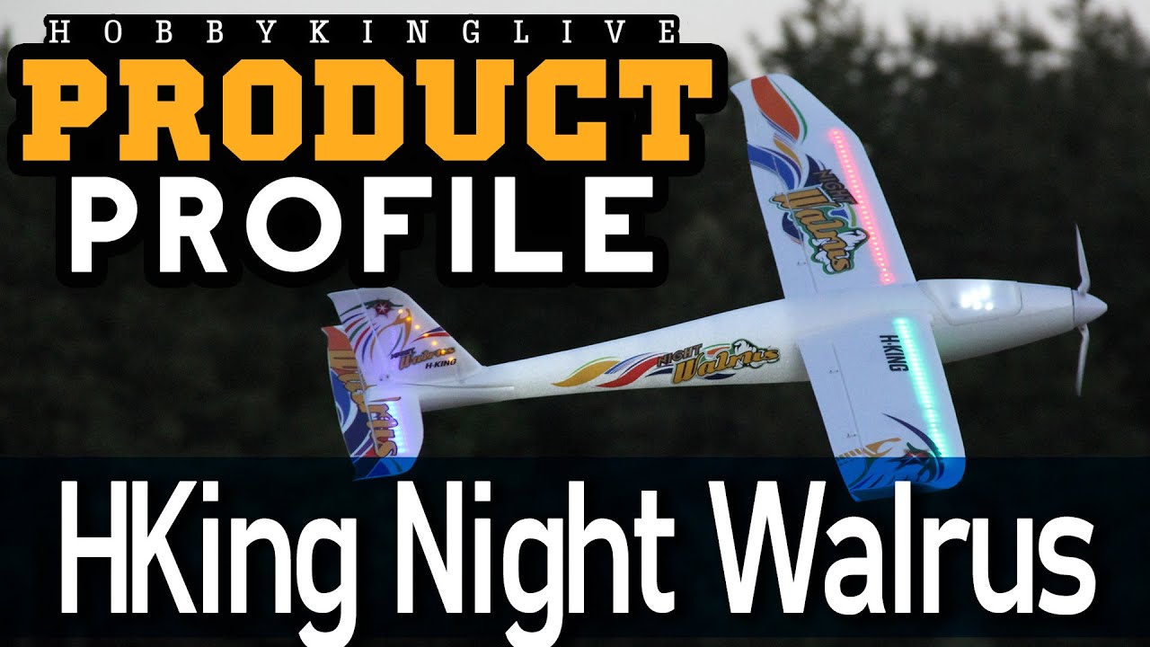 HKing Night Walrus - Product Profile - HobbyKing Live