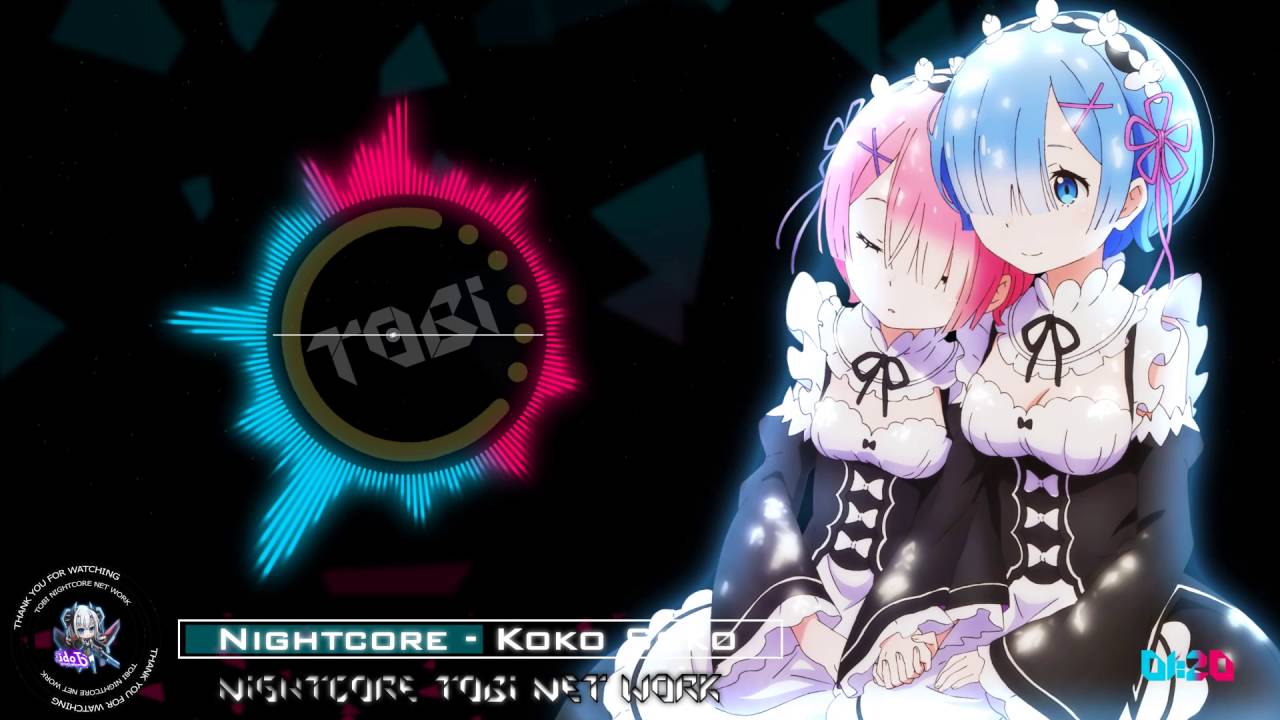 Nightcore - Koko Soko