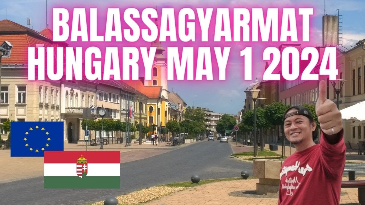 Balassagyarmat Hungary May 1 2024 | Május Fa | WALK TOUR