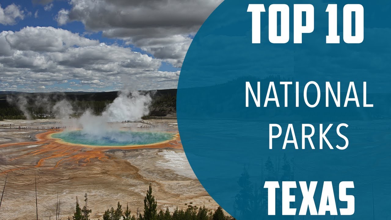 Top 10 Best National Parks to Visit in Texas | USA - English