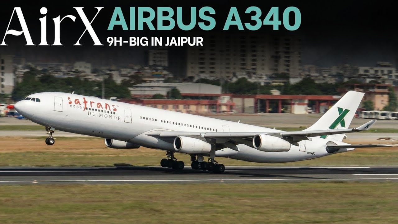 AirX Airbus A340-312 (9H-BIG) in Jaipur | Jaipur International Airport