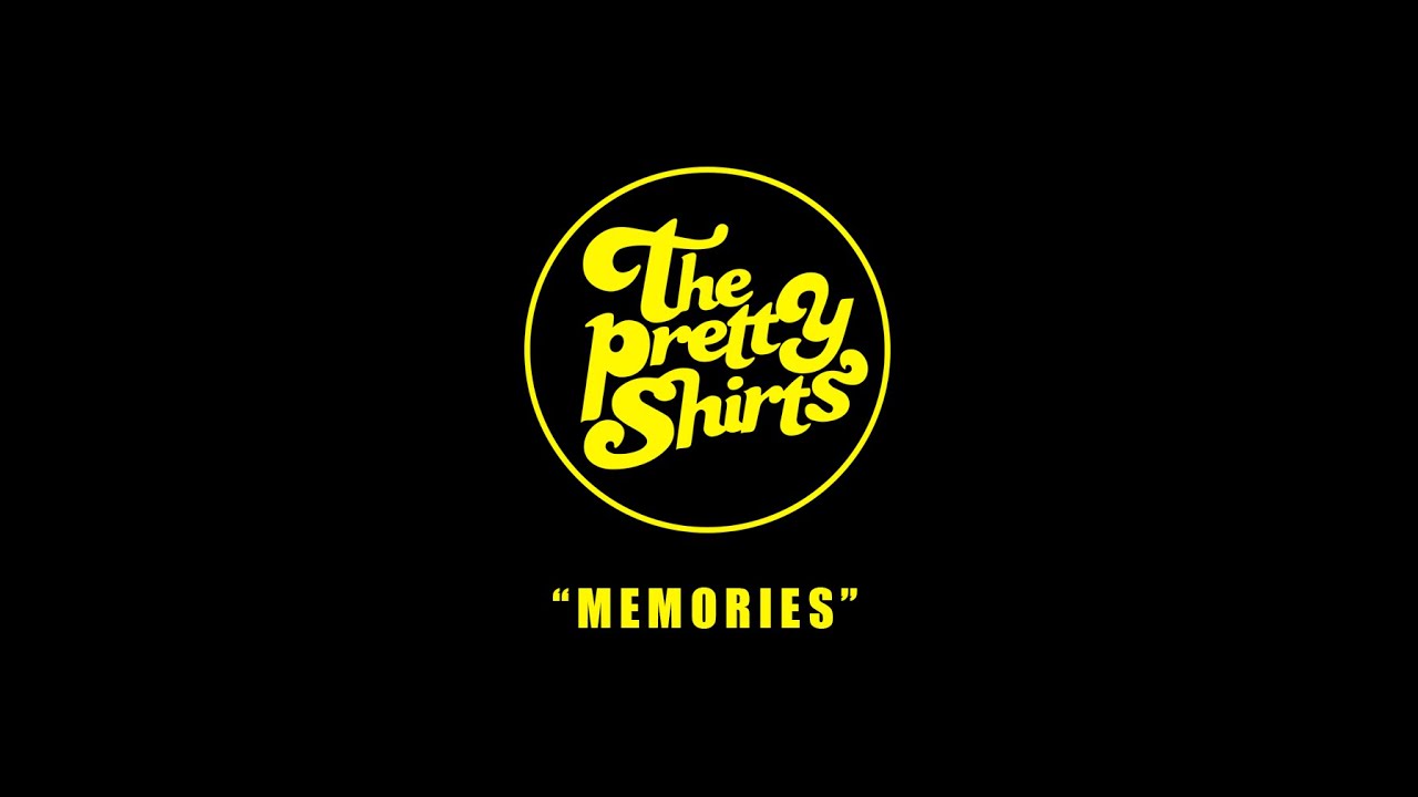 The pretty shirts - Memories -  Video oficial
