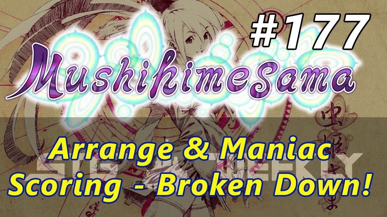 Shooting Game Weekly #177: Mushihimesama [Arrange & Maniac]