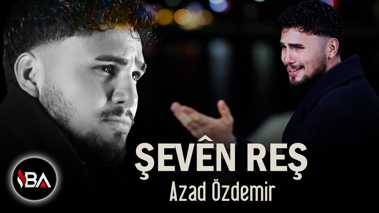 AZAD ÖZDEMİR - ŞEVÊN REŞ / Klip 2025 [Official Music Video] Ve Evare Ket Biramin | Hesir Dikeve