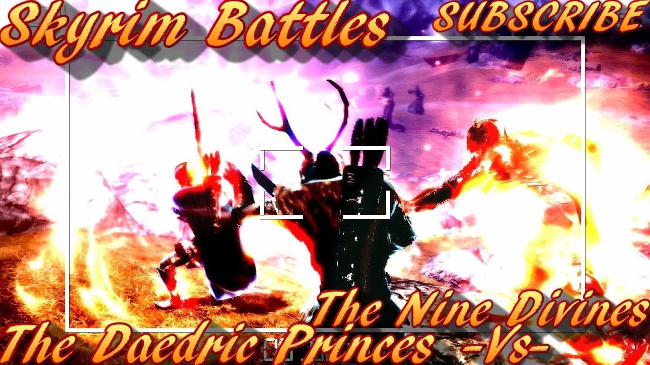Skyrim Battles - OFFICIAL - The Nine Divines vs All Daedric Princes [Legendary Settings]