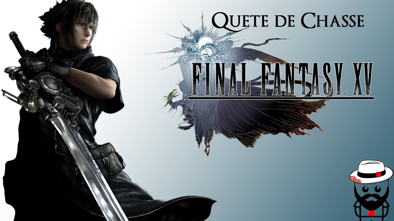 FINAL FANTASY XV | Griffe funeste mutante [Chasse]