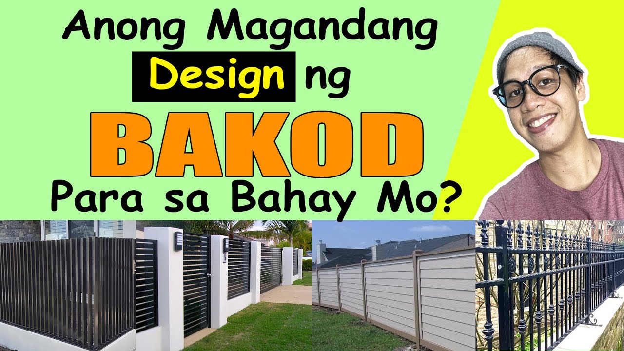 ANONG DESIGN NG BAKOD ANG BAGAY SA BAHAY MO? Different Fence design and materials