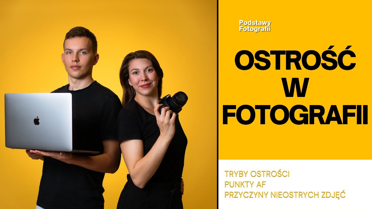 OSTROŚĆ W FOTOGRAFII 2021 tryby ostrości, pola AF