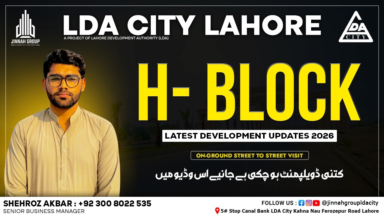 LDA City Lahore | H Block | Latest Development Updates 2026 | Must Watch This Video