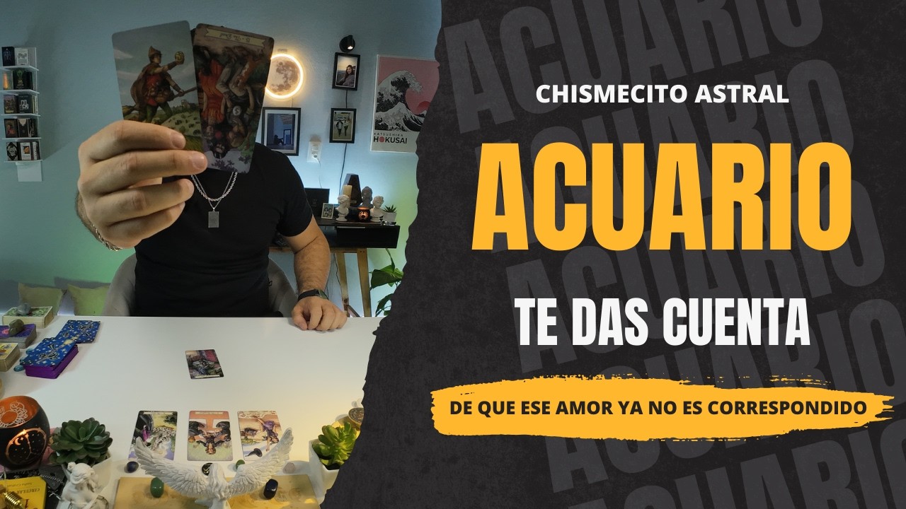 ACUARIO ♒ Te das cuenta de que ese amor ya no es correspondido 💔