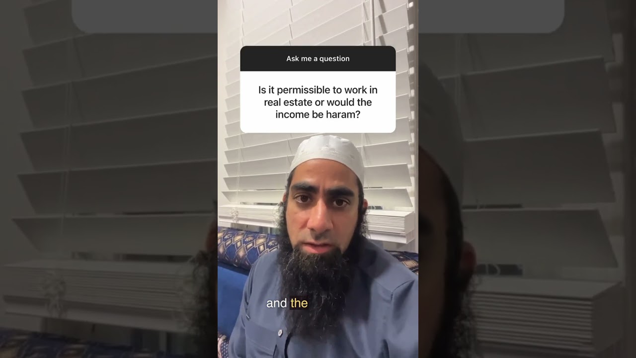 Is it permissible to work in real estate or would the income be haram?