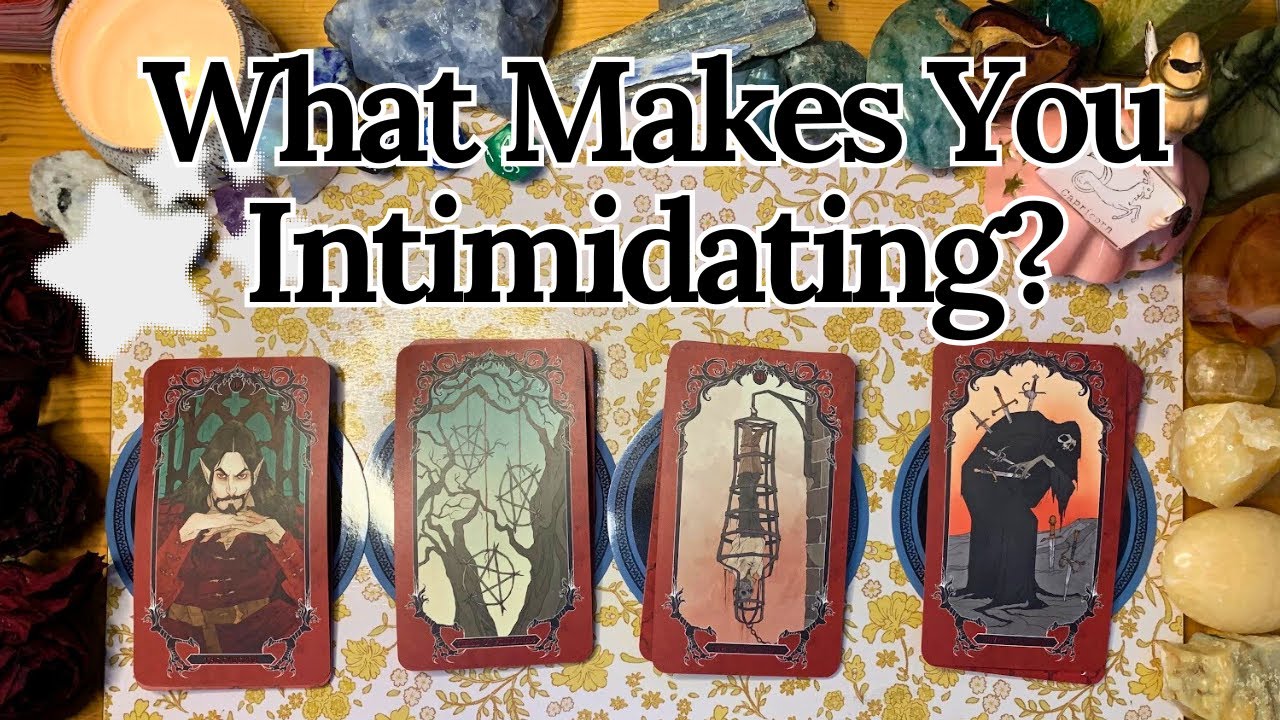What Makes You Intimidating? 🤩Pick a Card 😓