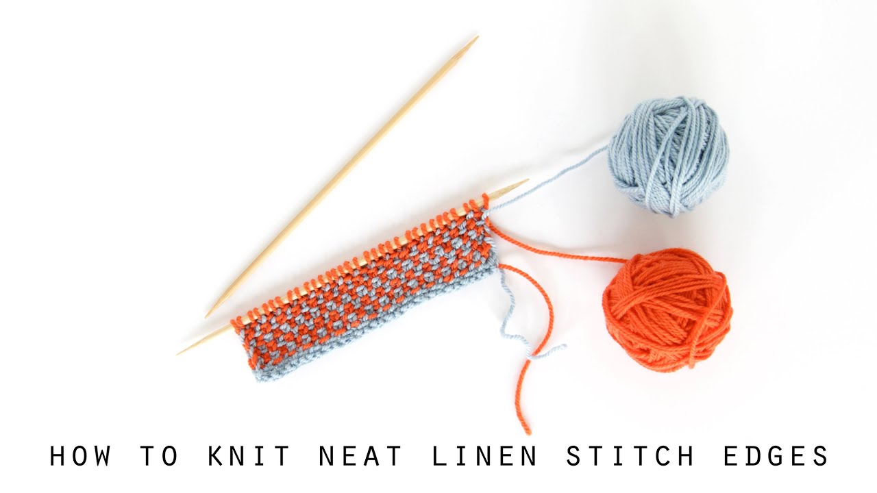 How to Knit Neat Linen Stitch Edges in Two Colors | Hands Occupied