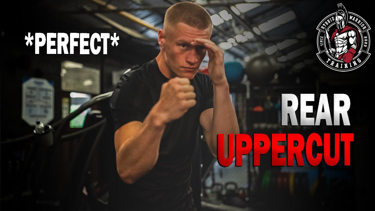 Rear Uppercut: In-Depth Technique Breakdown