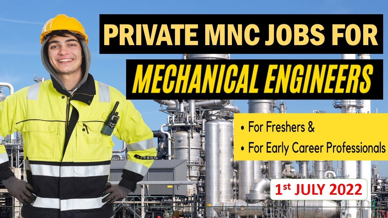 Mechanical jobs | FRESHERS JOB | 1.7.2022 | For EARLY CAREER | Mechanical engineering jobs | MNC job