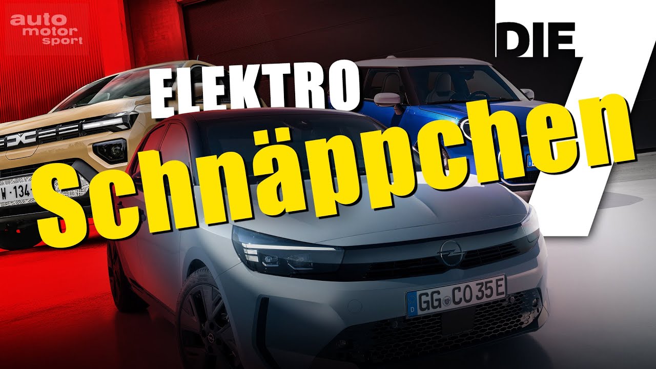 Diese 7 Elektroautos sind aktuell noch besonders günstig - Schnäppchen-Alarm dank neuer Förderung