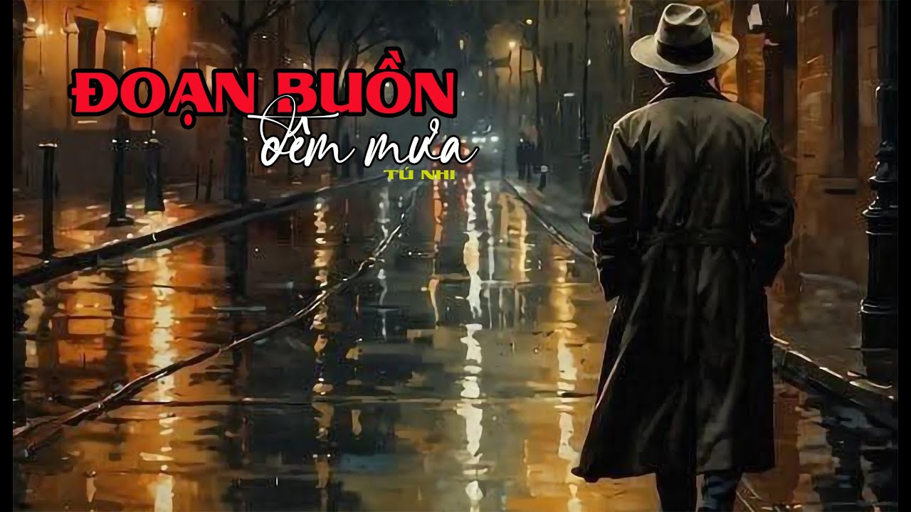 ĐOẠN BUỒN ĐÊM MƯA - ĐÊM NAY ANH BIẾT THƯƠNG EM NHIỀU  -AI COVER