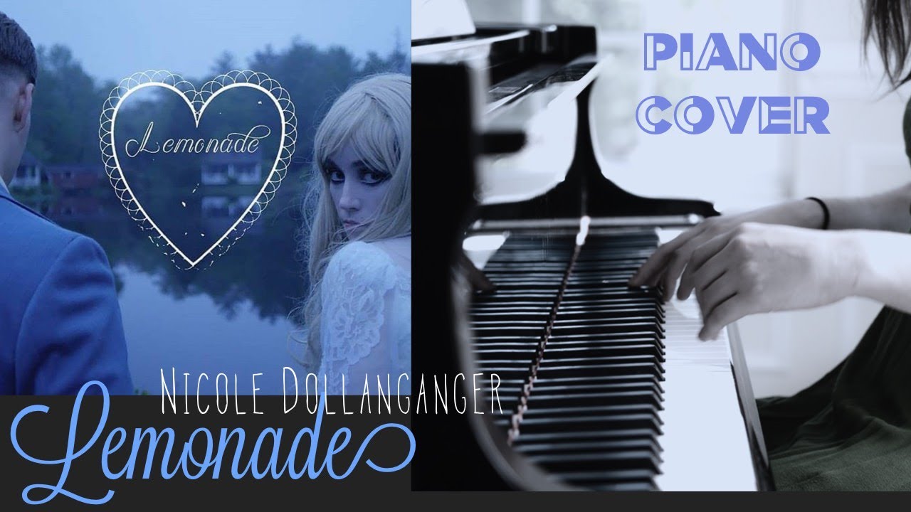 Lemonade by Nicole Dollanganger - Piano Cover