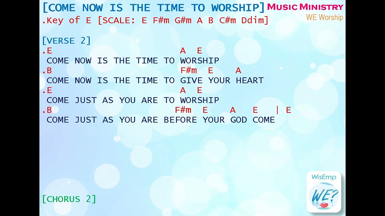 COME NOW IS THE TIME TO WORSHIP WE Chords and Lyrics AUDIO COVER Small Big Screen View Brian Doerkse