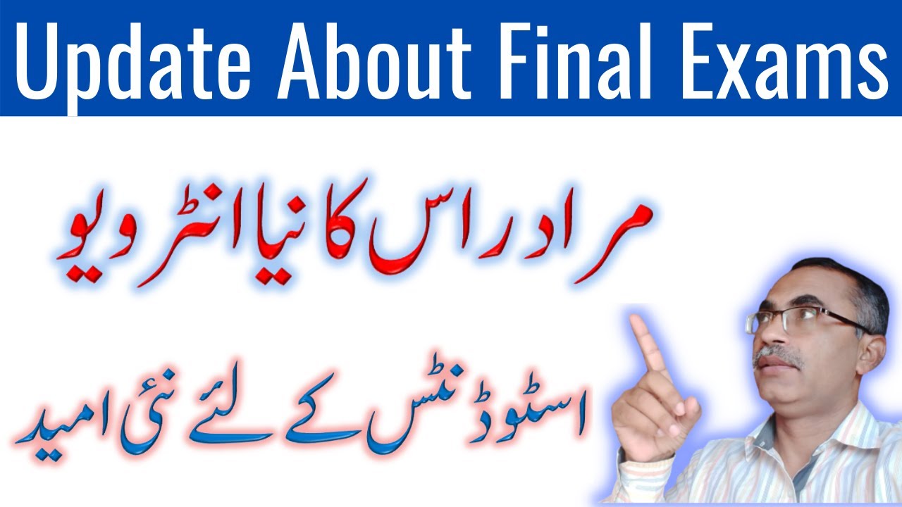 Murad Raas New Interview About paper Cancelation || New Hope For Final Exams ||