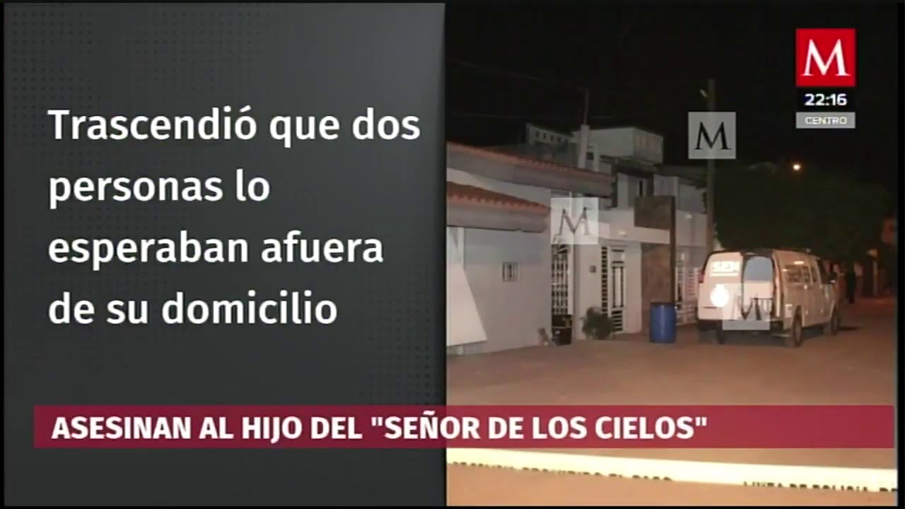 Confirman asesinato de César Carrillo Leyva, hijo de El Señor de los Cielos