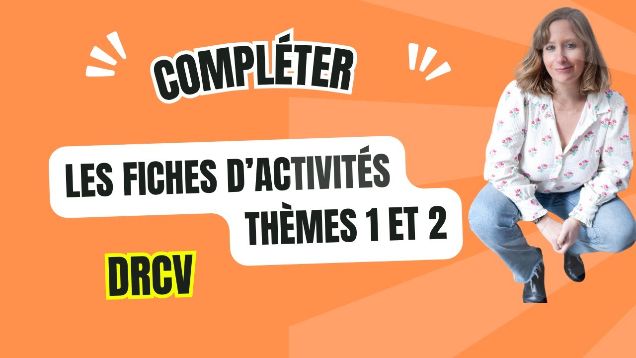 BTS MCO - Comment compléter les fiches d'activités 1 et 2 en DRCV