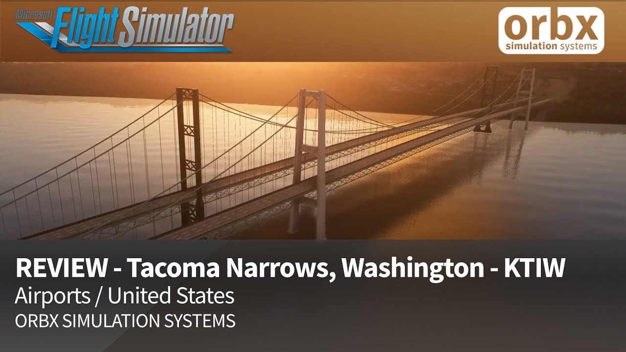 Tacoma Narrows KTIW airport MSFS addons - Scenery Review, Washington, United States Before/After