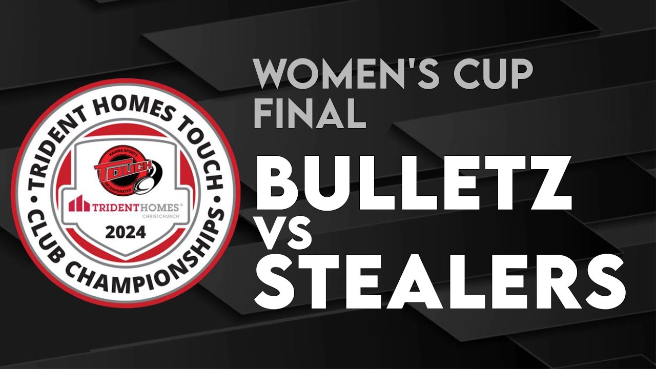 Bulletz vs Stealers Women's Cup Final | Trident Homes Touch Club Champs 2024
