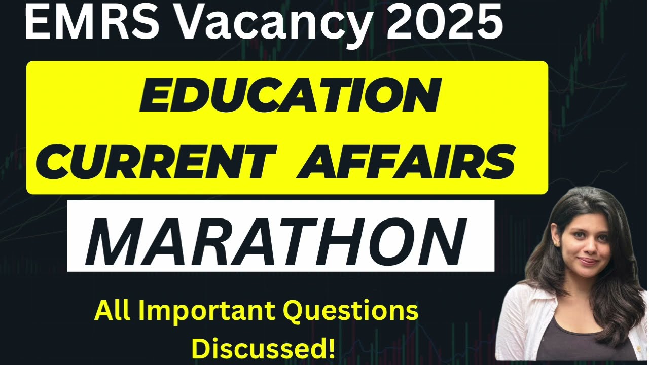 EMRS 2025 | Educational Current Affairs Marathon  | Education related current affairs |Education GK😇