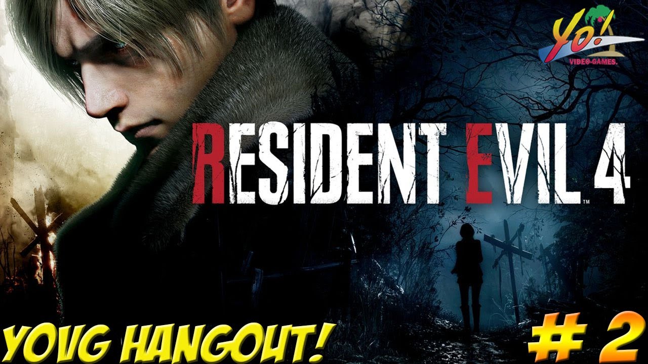 Resident Evil 4 Remake! YOVG Hangout! Part 2 - YoVideogames