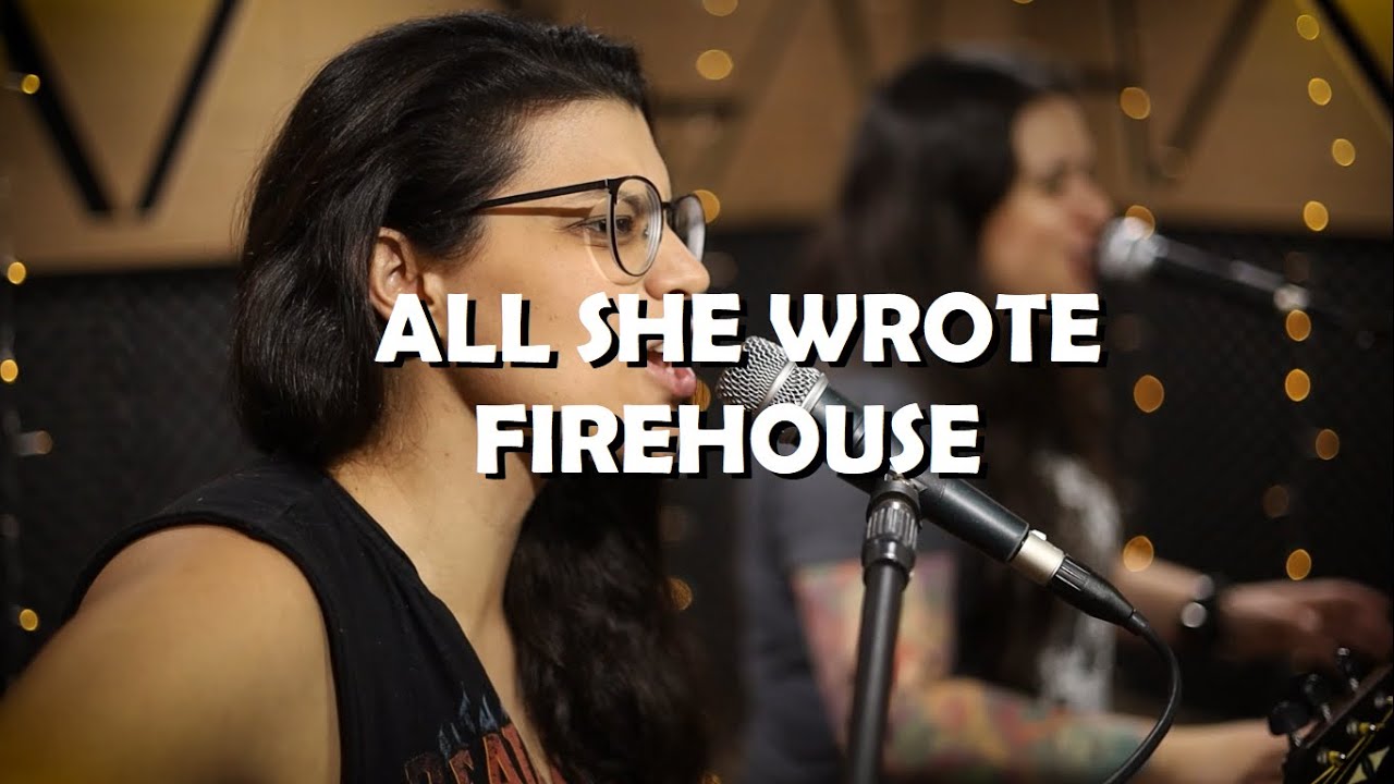 All She Wrote (Firehouse) - Mari e Maya