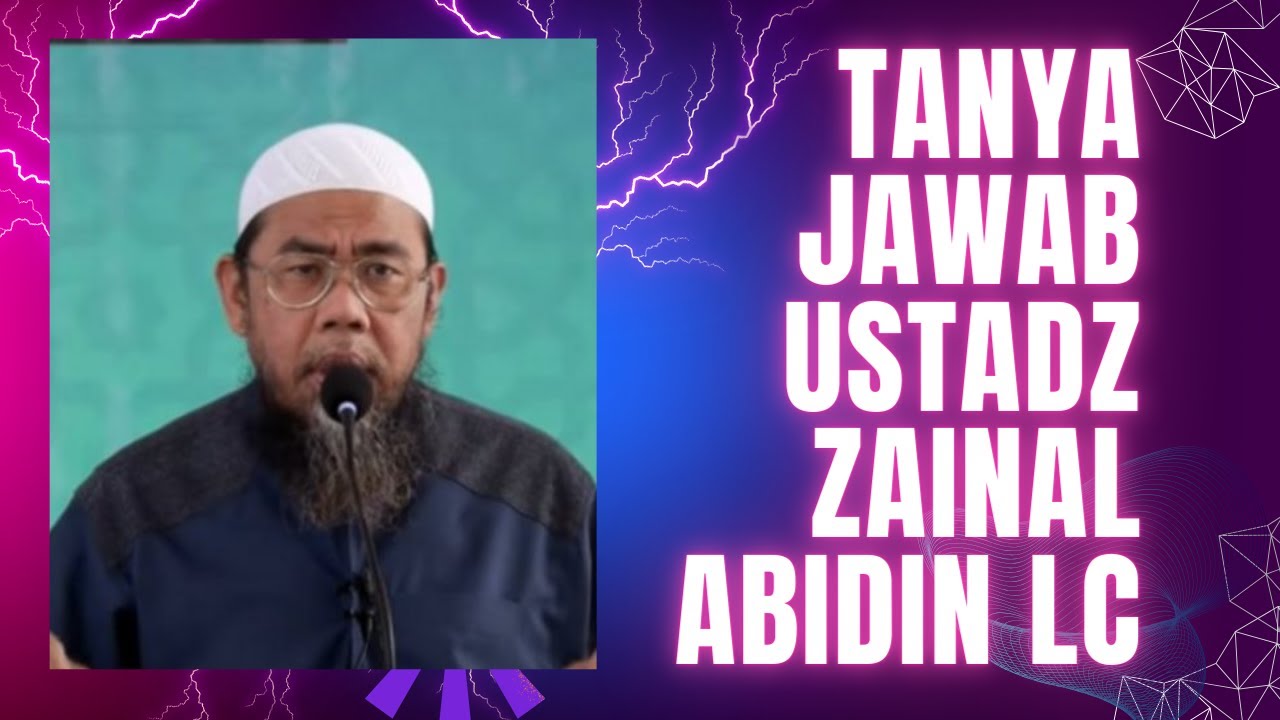 NO.7 TANYA JAWAB USTADZ ZAINAL ABIDIN LC
