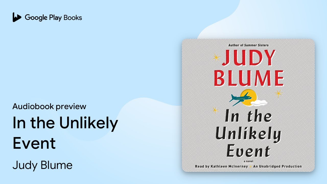 In the Unlikely Event by Judy Blume &middot; Audiobook preview