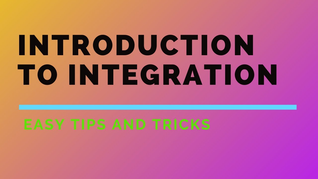 Introduction to Integration, Part i | Lecture 1