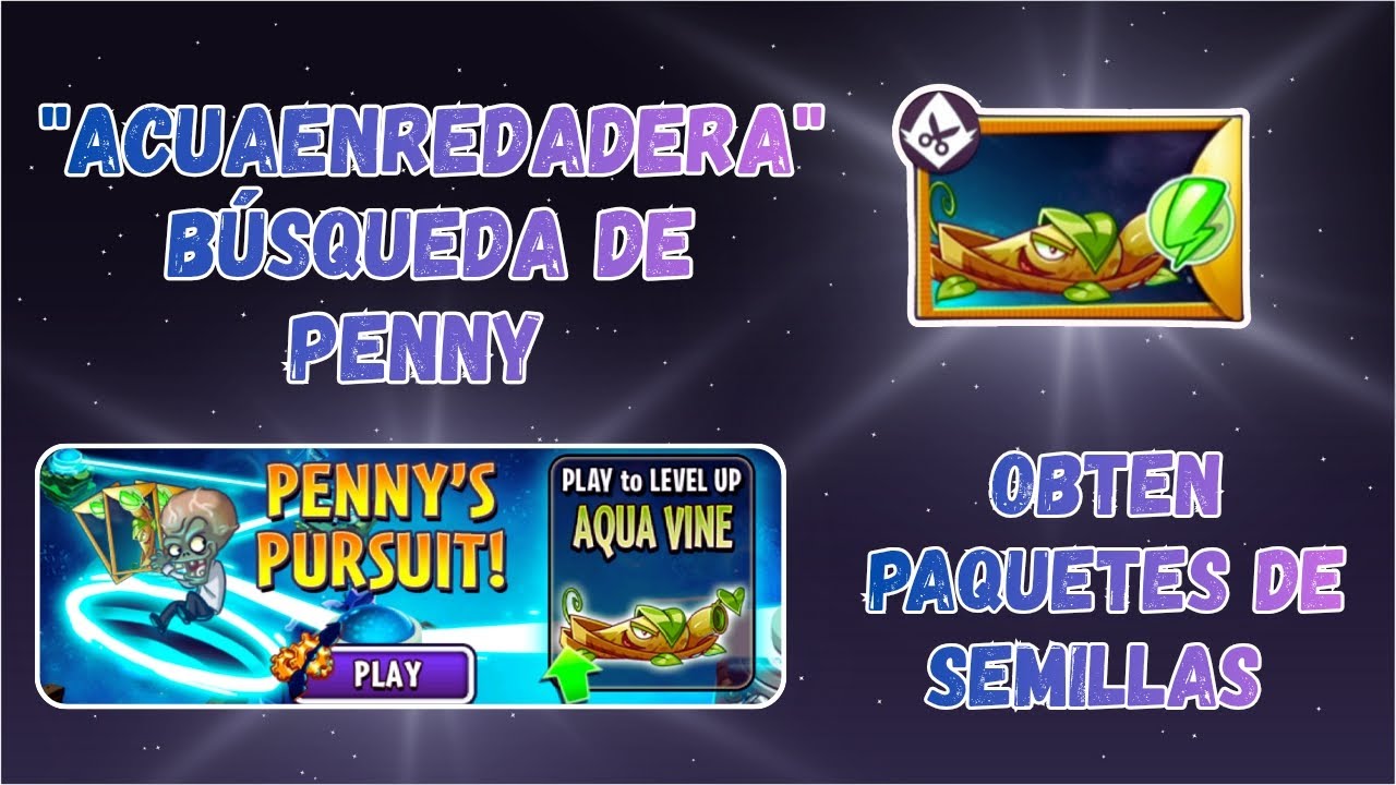 Superando TODOS los Niveles de Búsqueda de Penny 🧠🌱 Acuaenredadera + Dr. Zombi | PvZ2