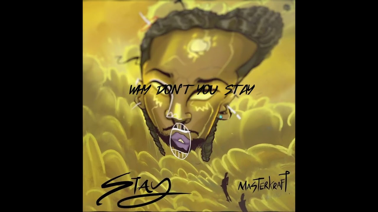 Masterkraft - STAY ( lyrics video)