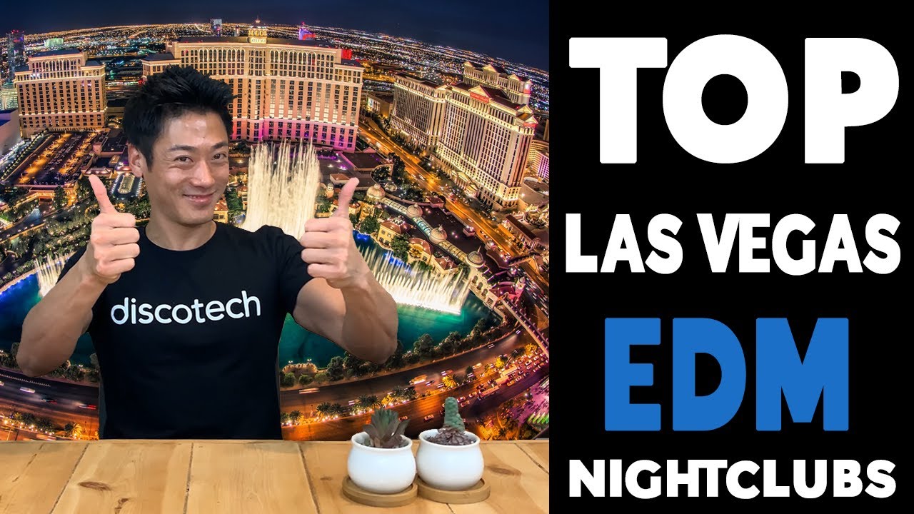THE BEST EDM Nightclubs in Las Vegas in 2021 by Discotech - The #1 Nightlife App