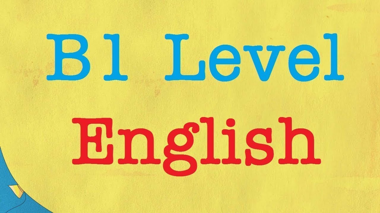B1 English Level 1