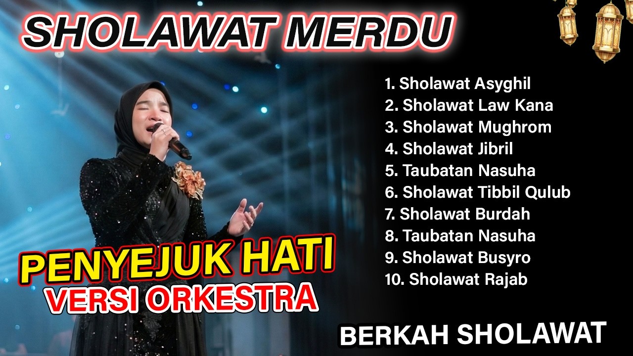 SHOLAWAT PENYEJUK HATI VERSI ORKESTRA | SEGALA URUSAN DIPERMUDAH | Sholawat Orkestra