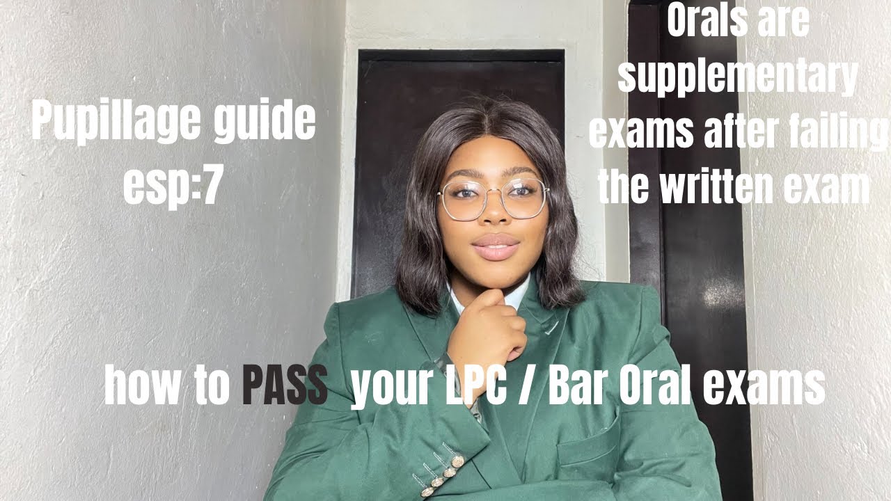 How to pass your  LPC / Bar *ORAL* Exams pupillage guide ep :7 |South Africa