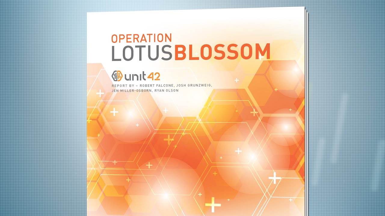 Operation Lotus Blossom - Unit 42 Threat Report