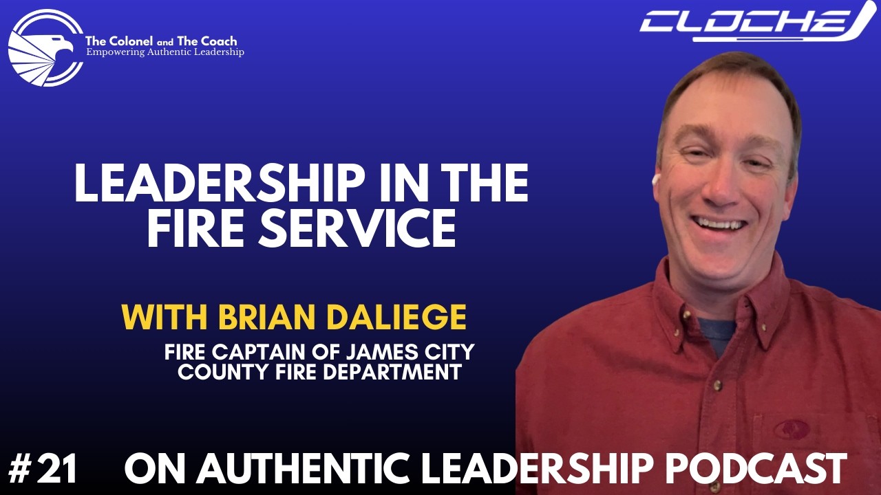 Building the Next Generation of Firefighters | On Authentic Leadership Podcast