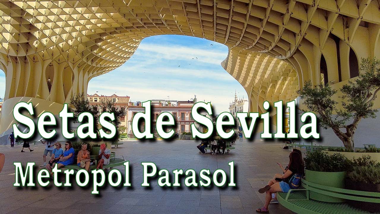 Setas de Sevilla (Метрополь Зонтик)