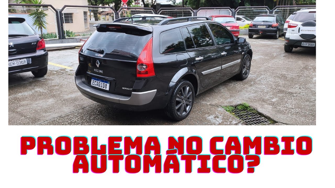 Problema no câmbio automático? Pode ser o interruptor da luz de freio. Renault Megane Grand Tour.