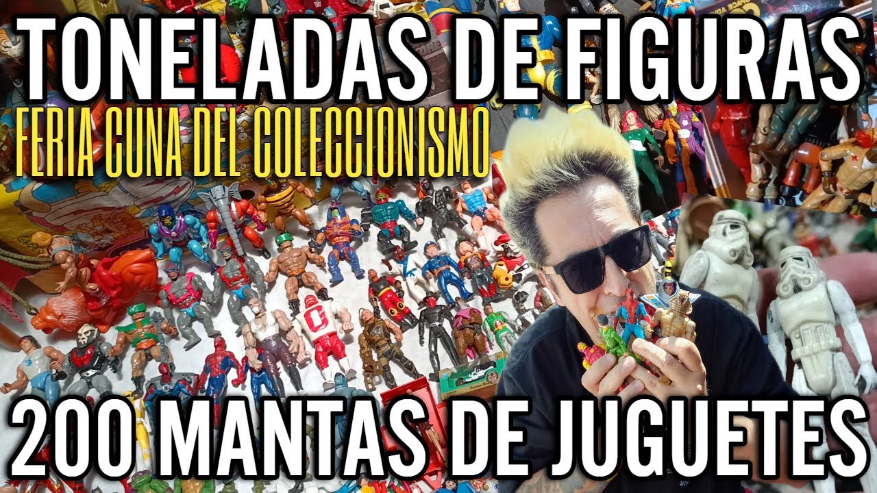 200 Mantas llenas de Figuras de Acción! INCREIBLE! Cuna del Coleccionismo Feria