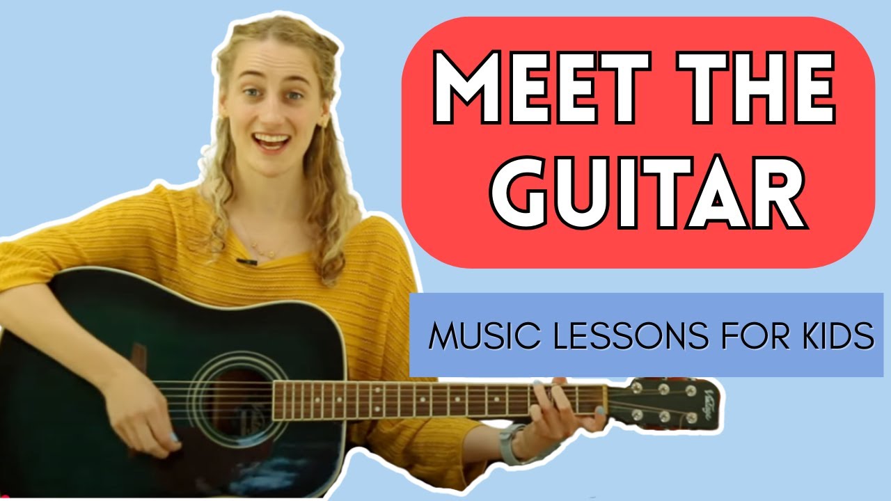 Meet the Guitar! | Kids Music Lessons
