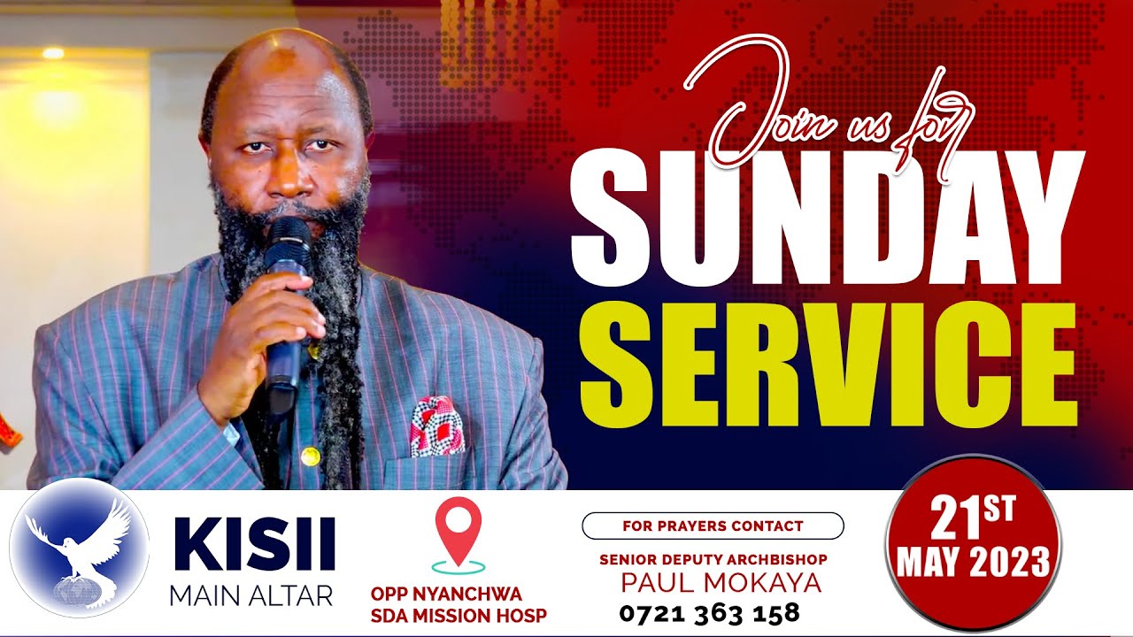 KISII MAIN ALTAR SUNDAY SERVICE - 21ST MAY 2023