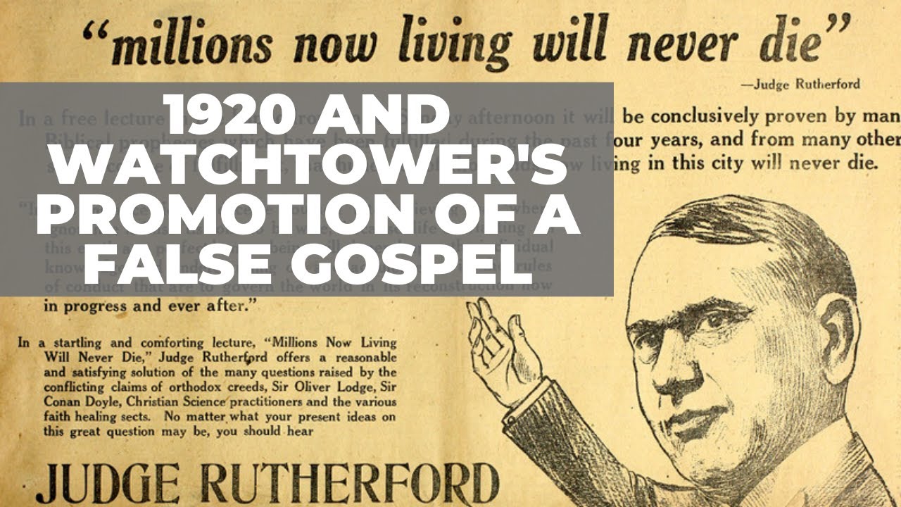 1920 and Watchtower's Promotion of a False Gospel